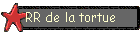 RR de la tortue